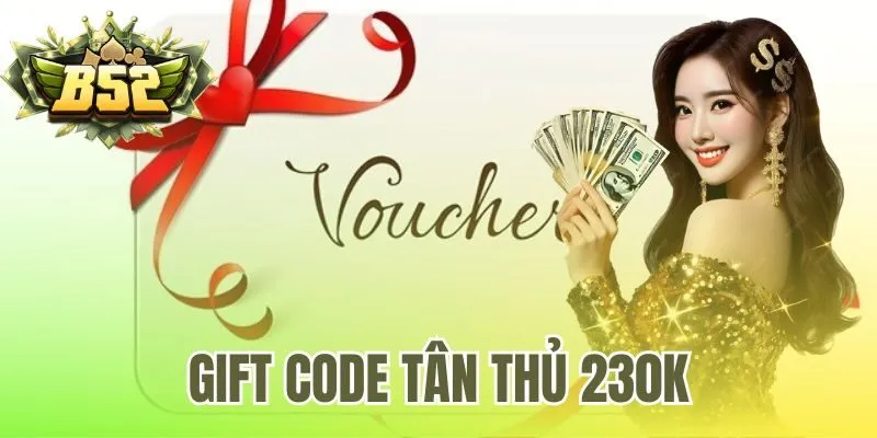Gift code tân thủ 230k
