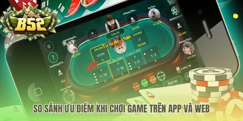 Chơi game trên app ổn định và bảo mật hơn bản web