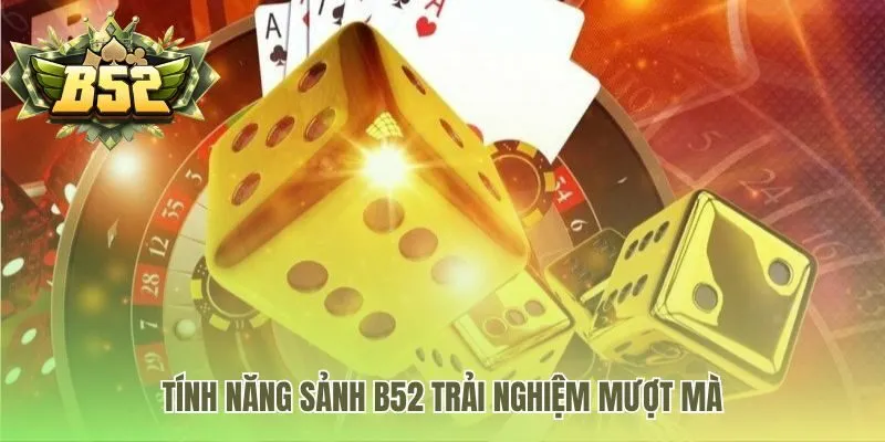 Game bài đổi thưởng B52 Club có đồ họa sắc nét kết nối ổn định
